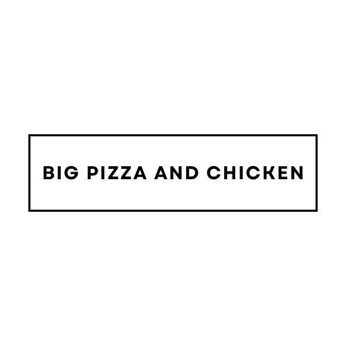 Big Pizza and Chicken